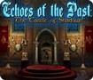 Echoes of the Past: The Castle of Shadows For Mac - Download & Review