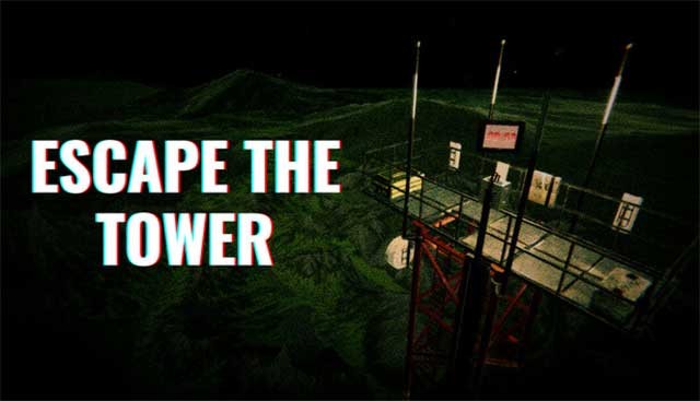 Escape the Tower là trò chơi phiêu lưu kinh dị đầy căng thẳng