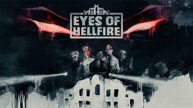 Eyes of Hellfire là game kinh dị co-op lấy cảm hứng từ hội kín Hellfire Club