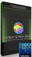Fastream IQ Proxy Server 7.4.6R - Giải pháp Proxy mạnh mẽ