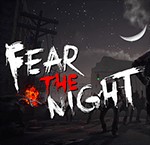 Fear the Night - Early Access: Game Sinh Tồn Kinh Dị Mới