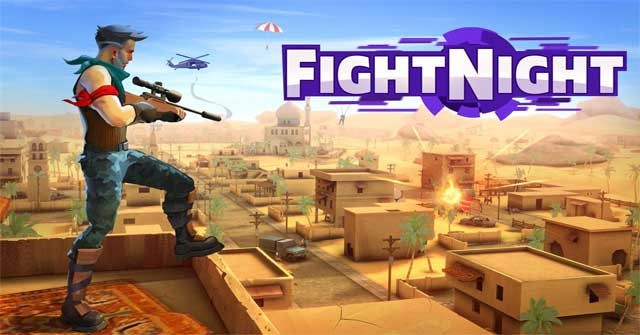 Trải nghiệm những màn đấu súng hoành tráng trong game FightNight Battle Royale