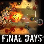 Final Days: Trải nghiệm Early Access game bắn súng hành động