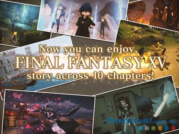 Final Fantasy XV Pocket Edition cho Android để người chơi khám phá toàn bộ thế giới Final Fantasy trong lòng bàn tay