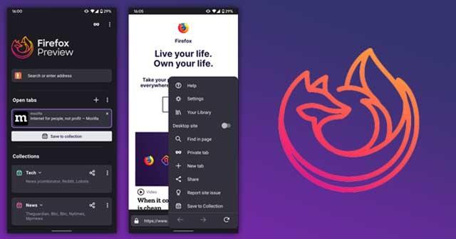 Firefox Preview là sự kết hợp giữa tốc độ, quyền riêng tư, kiểm soát và nhiều tính năng hữu ích