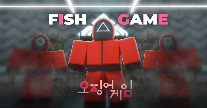 Fish Game là game sinh tồn vui nhộn dựa trên series Squid Game đang gây sốt