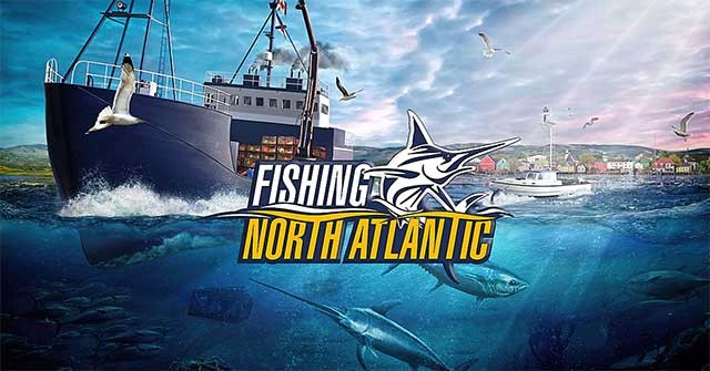 Fishing: North Atlantic là game câu cá sống động và chân thực