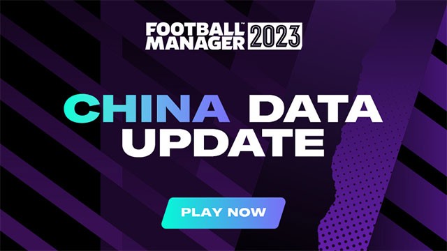 Football Manager 23 giới thiệu 2 bản cập nhật lớn: China Data Update và Final Data Update với hàng vạn thay đổi về database