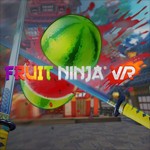 Fruit Ninja VR: Trải nghiệm chém hoa quả thực tế ảo đỉnh cao