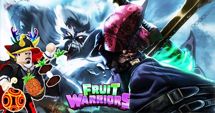 Fruit Warriors: Hướng dẫn thu thập và vị trí của tất cả trái ác quỷ