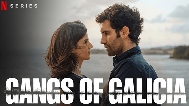 Poster phim Gangs of Galicia - Các băng đảng Galicia trên Netflix tháng 6