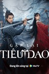 Gặp Lại Tiêu Dao - Phim Cổ Trang Kiếm Hiệp Trung Quốc