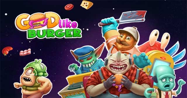 Godlike Burger là game nấu ăn hài hước và đen tối