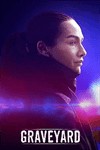 Graveyard - Phim Tội Phạm Đen Tối (2 Mùa) | Cốt Truyện Hấp Dẫn