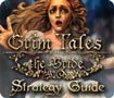 Grim Tales: The Bride Strategy Guide - Hướng dẫn chiến thuật
