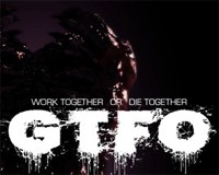 GTFO 3.0: Trải nghiệm FPS sinh tồn kinh dị đỉnh cao