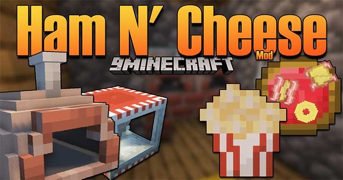 Ham N' Cheese Mod sẽ giới thiệu vào Minecraft một món ăn rất quen thuộc