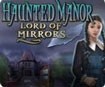 Haunted Manor: Lord of Mirrors - Giải đố kinh dị hấp dẫn