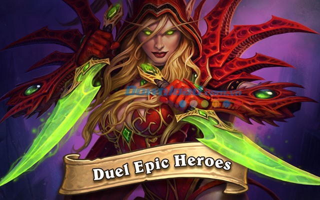 Hearthstone Heroes of Warcraft sở hữu rất nhiều anh hùng