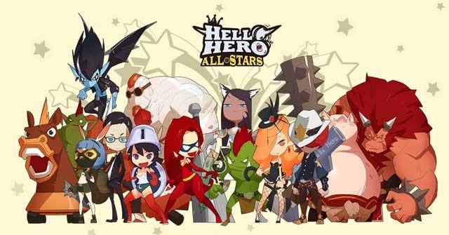 Bắt đầu cuộc hành trình kỳ thú với những anh hùng huyền thoại trong game Hello Hero All Stars