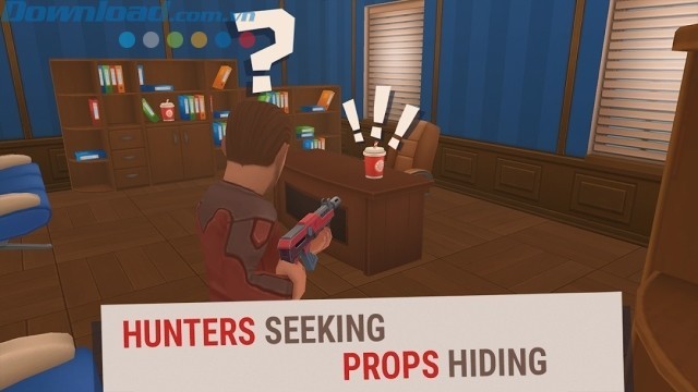 Mục đích của Hunter là tìm và bắn còn các Props thì cố gắng trốn thật kỹ