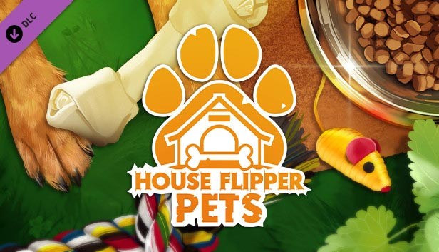 Gói nội dung Pets DLC chủ đề chăm sóc thú cưng cho House Flipper game
