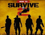 How to Survive 2: Hướng dẫn sống sót trong thành phố zombie
