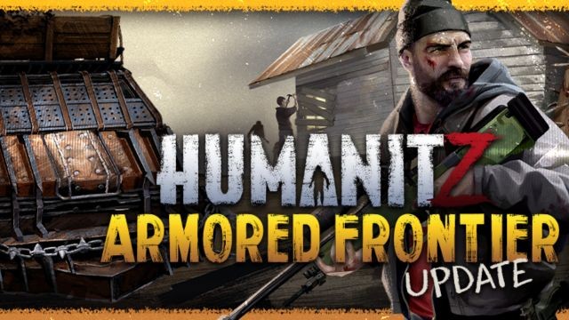 HumanitZ khắc phục nhiều lỗi lớn nhỏ do cộng đồng người chơi báo cáo