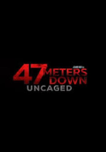 47 Meters Down Uncaged 3