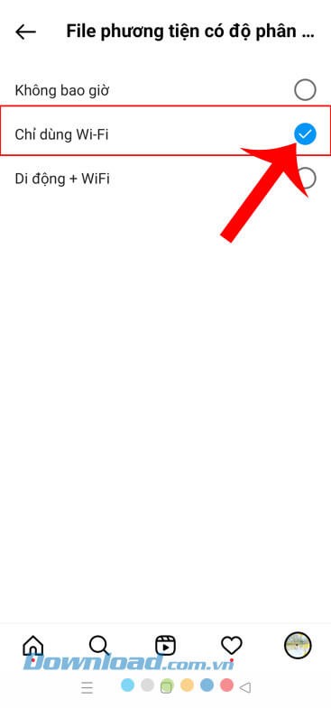 Chọn mục Chỉ dùng Wifi