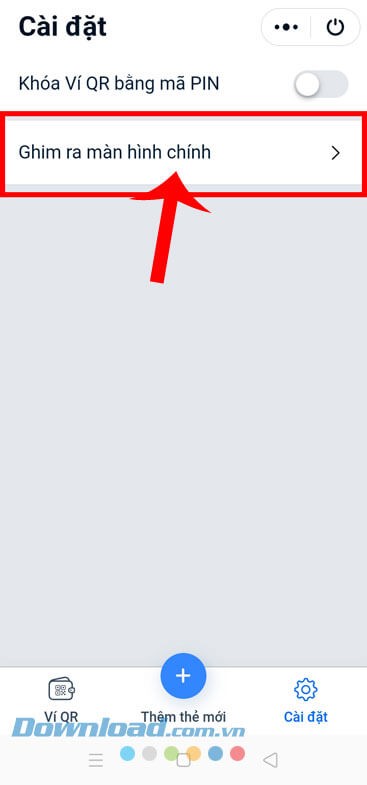 Chạm vào mục Ghim ra màn hình chính