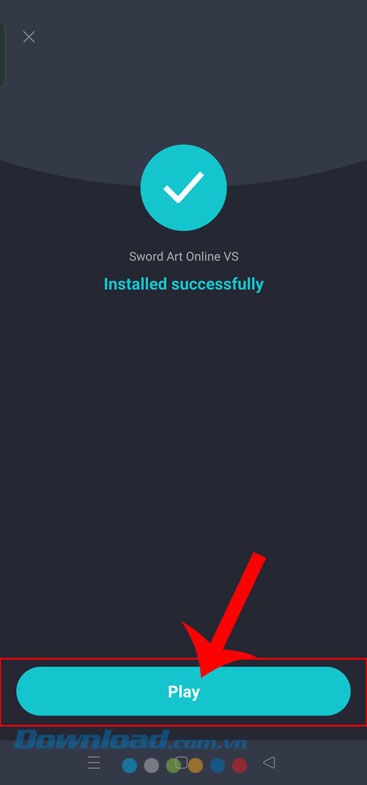 Chạm vào nút Play và bắt đầu chơi game.