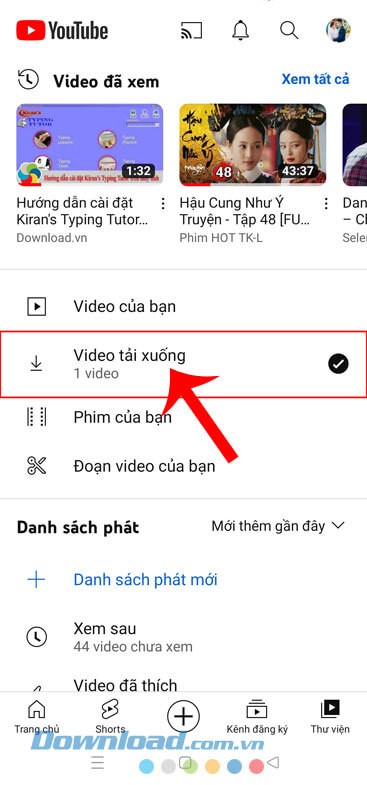 Chạm vào mục Video tải xuống