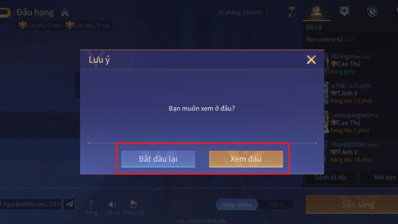 Chạm vào nút Bắt đầu lại hoặc Xem đấu