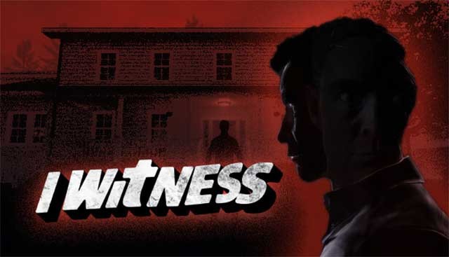 I Witness là game phiêu lưu kinh dị co-op dành cho 2 người chơi