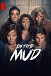 Dưới lớp bùn (In the Mud) 2025: Phim tội phạm kịch tính