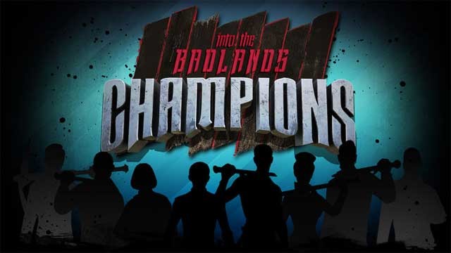 Game nhập vai mới nhất được chuyển thể từ phim Vùng Tử Địa - Into The Badlands Champions