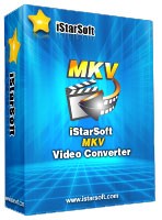 iStarSoft MKV Video Converter 1.0 - Convert MKV to MP4