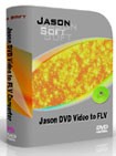 Jason DVD Video to FLV Converter - Convert DVD to FLV