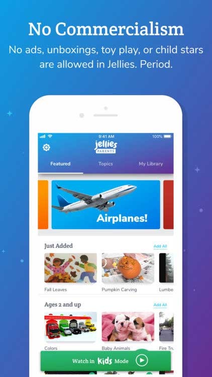 Jellies là ứng dụng giải trí dành riêng cho trẻ nhỏ với nội dung được kiểm soát chặt chẽ