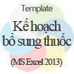 Mẫu Kế hoạch Bổ sung Thuốc - Template Kế hoạch Bổ sung Thuốc
