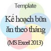 Kế hoạch bữa ăn gia đình theo tháng: Template & Ý tưởng