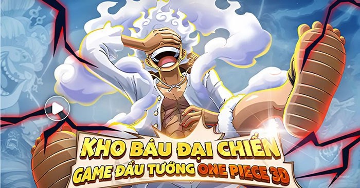 Game nhập vai chiến thuật thẻ tướng One Piece đồ họa 3D - Kho Báu Đại Chiến