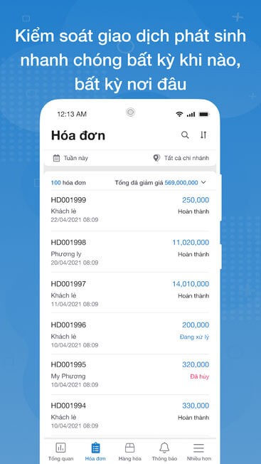 Kiểm soát giao dịch phát sinh nhanh chóng bất kỳ khi nào, bất kỳ nơi đâu.
