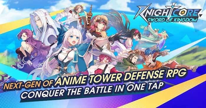 Knightcore: Sword of Kingdom là game phòng thủ tháp anime thế hệ mới