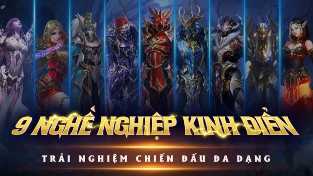 9 nghề nghiệp kinh điển, trải nghiệm chiến đấu đa dạng