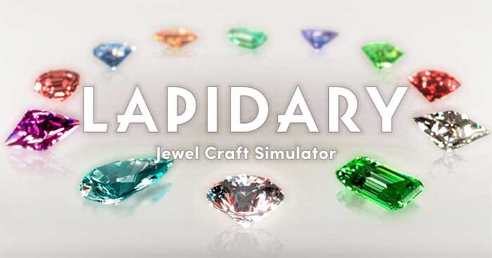 LAPIDARY: Jewel Craft Simulator là game mô phỏng chế tạo đá quý chân thực
