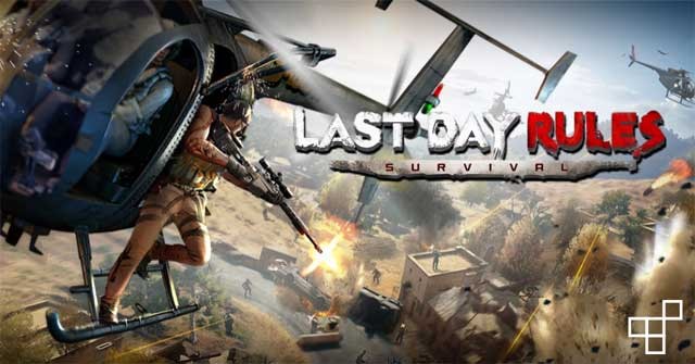 Last Day Rules: Survival cho Android là game sinh tồn kịch tính và hấp dẫn