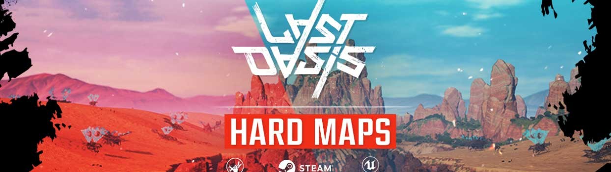 Last Oasis Hard Maps