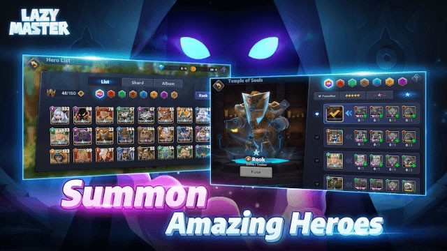 Triệu hồi các anh hùng mạnh mẽ tham gia cuộc chiến cùng bạn trong game Lazy Master